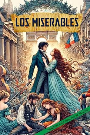 Portada frontal de Los Miserables: Adaptacion para menores de 10 años (Lecturas Épicas para Jóvenes)