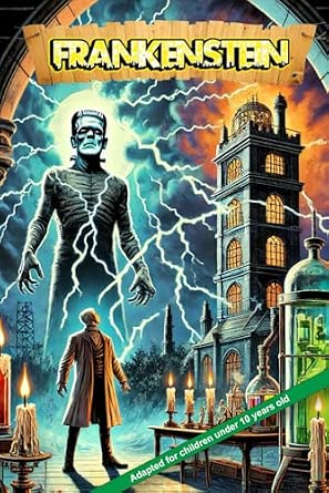 Portada frontal de Frankenstein: Adapted for children under 10 years old (Epic Reads for 10-Year-Olds)