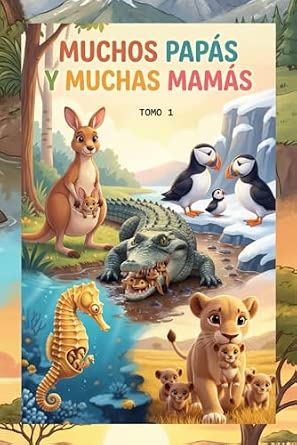 Portada frontal de Muchos papás y muchas mamás: TOMO 1